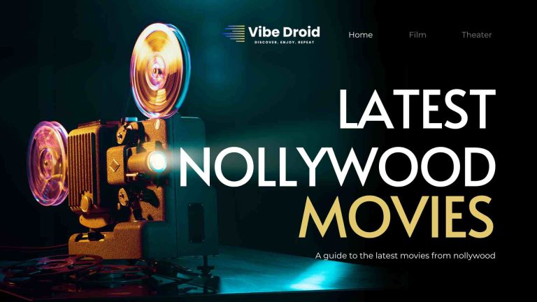 Latest Nollywood Movies - Vibe Droid