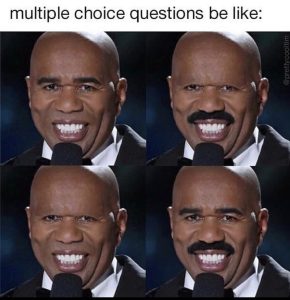 A joke about multiple-choice questions